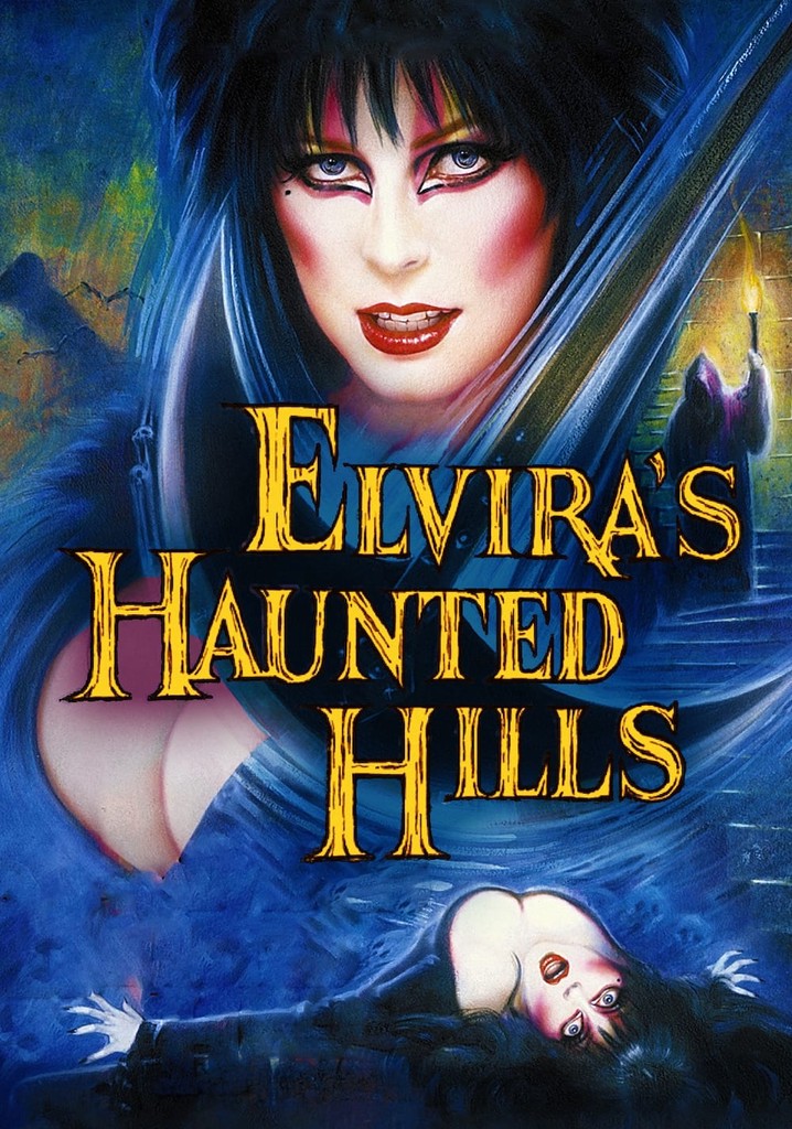 Elvira S Haunted Hills Movie Watch Stream Online